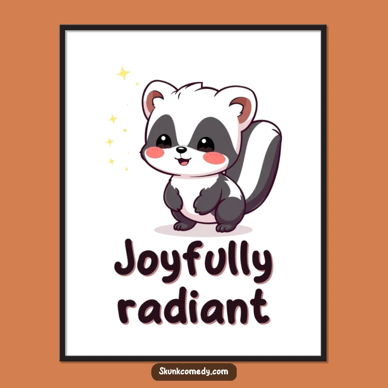 Funny Kawaii Skunk Sparkle Poster, Joyful Stinker Wall Art, Cute Animal Decor