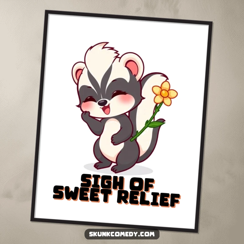 Funny skunk poster art of a skunk contentedly twirling a flower, evoking feelings of peace and playful happiness.