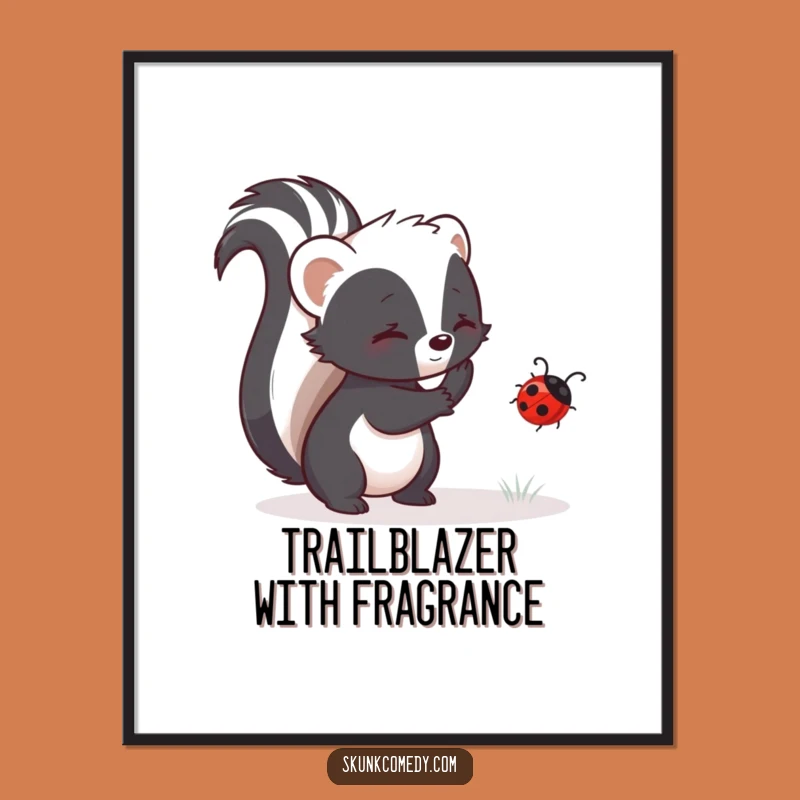 Funny Skunk Guiding Ladybug Poster: Inspire Kindness, A Beautiful and Funny Artwork Gift!