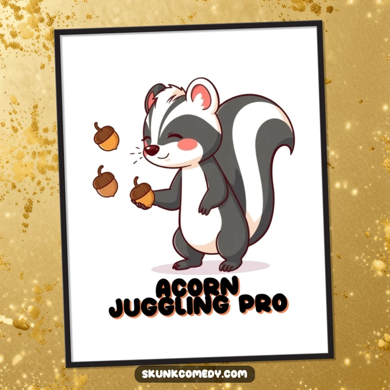 Funny skunk performing an impressive juggling act with three acorns, displayed as a vibrant and amusing poster.