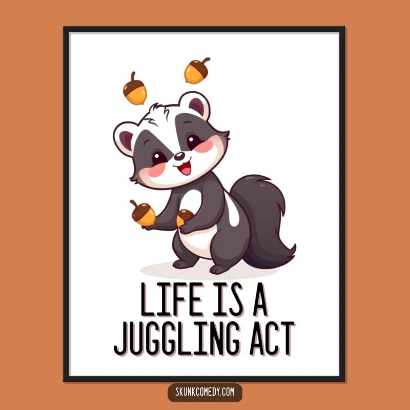 Funny Skunk Juggling Acorns Poster - Whimsical Nature Wall Art Gift