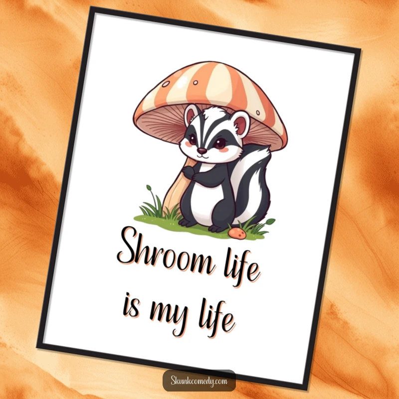 Funny skunk poster art depicting a skunk curiously peeking from behind an oversized, vibrant striped mushroom.