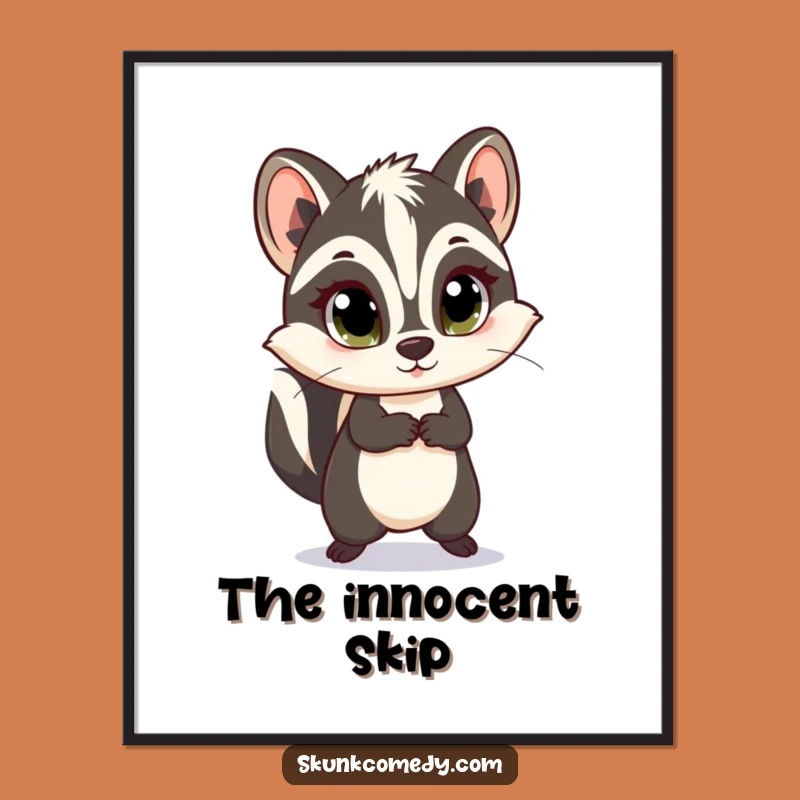 Funny Innocent Skunk Skip Poster: Adorable Wall Art, A Delightful Funny Gift