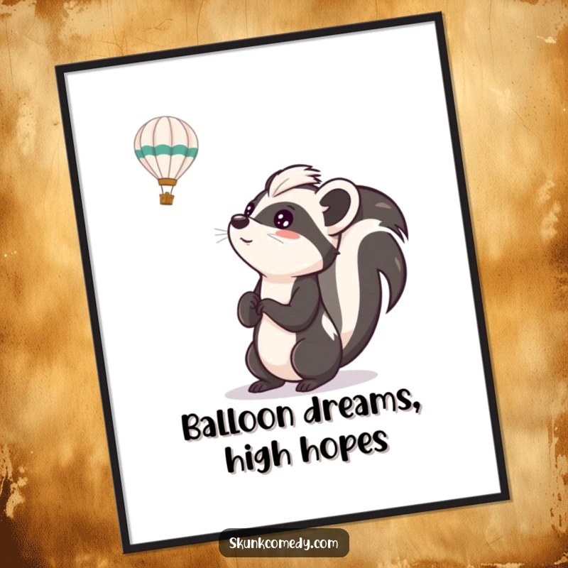 Funny free printable wall art of a skunk with an excited expression looking up at a large hot air balloon.