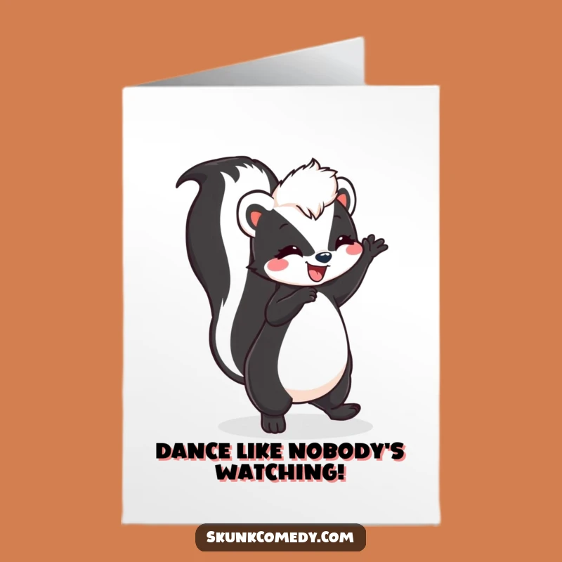 Free Printable Birthday Card: Dancing Skunk Tail High - Fun Downloadable Gift