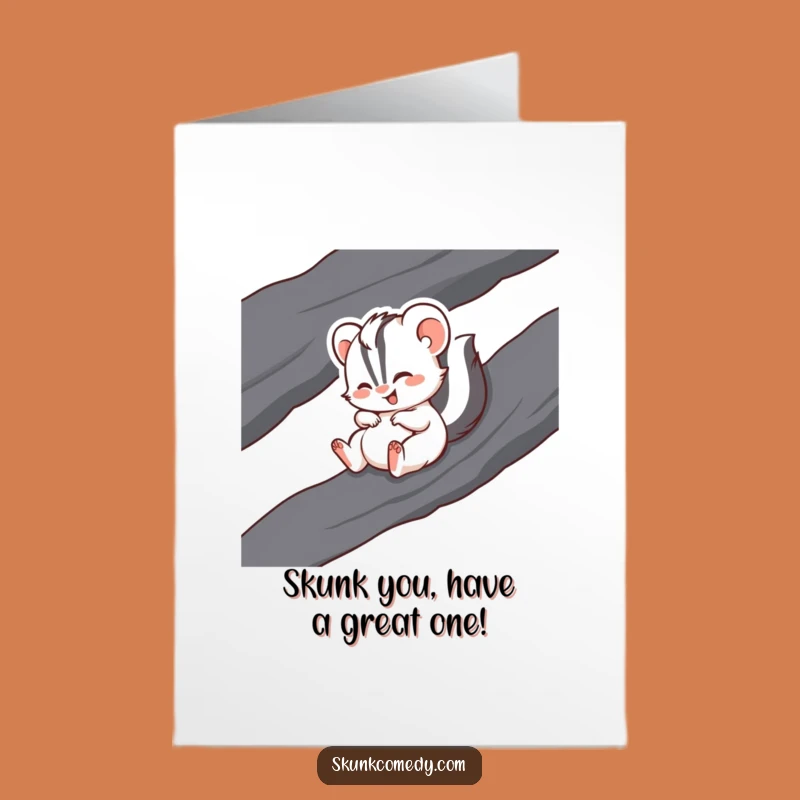 Free Printable Birthday Card: Giggling Skunk Slide Funny Downloadable Greeting