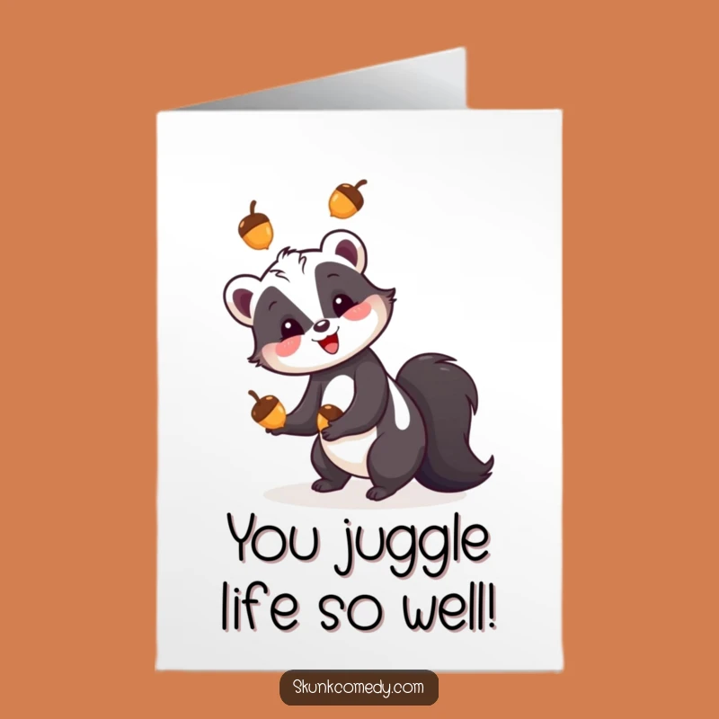 Free Printable Skunk Congrats Card: Juggling Acorns for Your Success