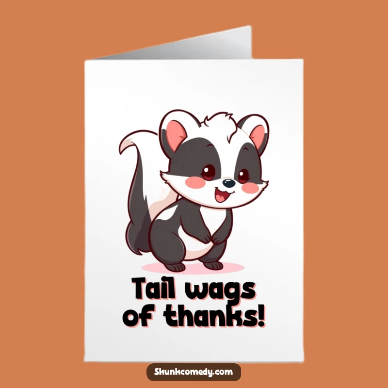 Free Printable Thank You Card: Happy Skunk Tail Wags For Your Kindness!