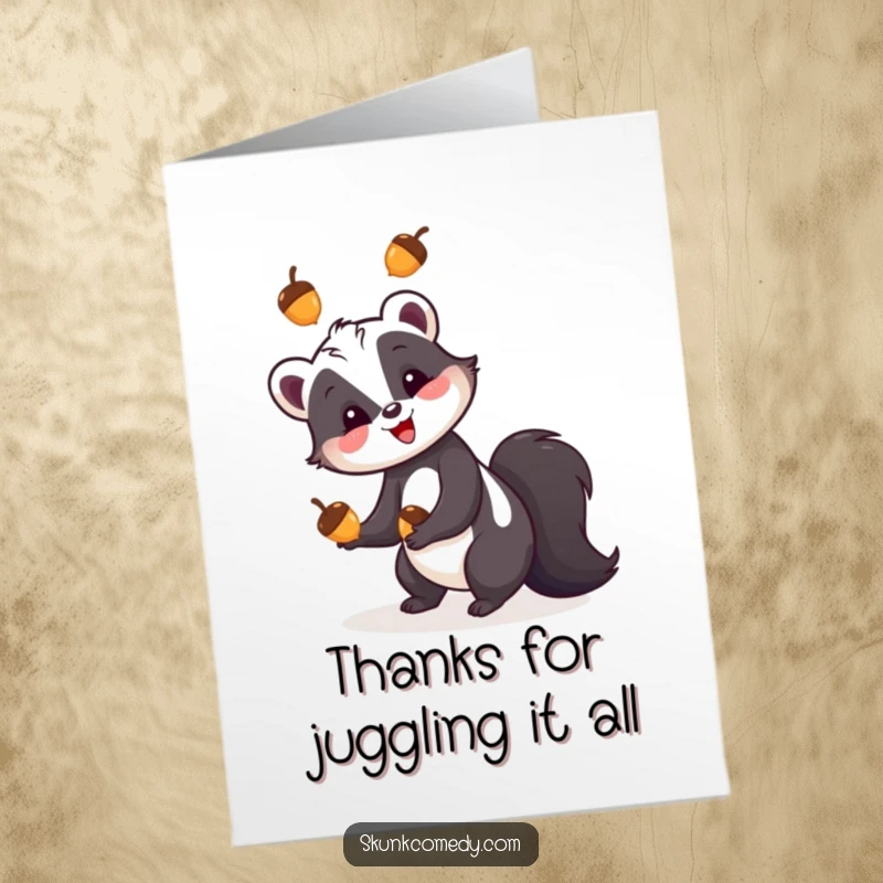 Funny Free Printable Thank You Card: Skunk happily juggles three colorful acorns, expressing thanks with skill.