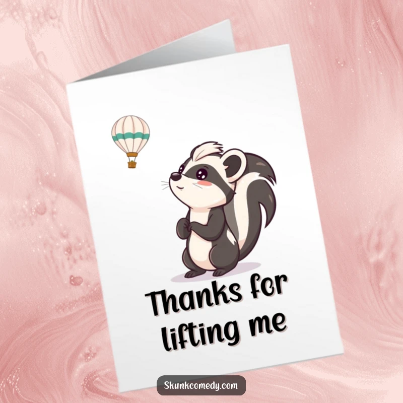 Funny free printable thank you card where a skunk looks up with pure excitement at a hot air balloon floating by.