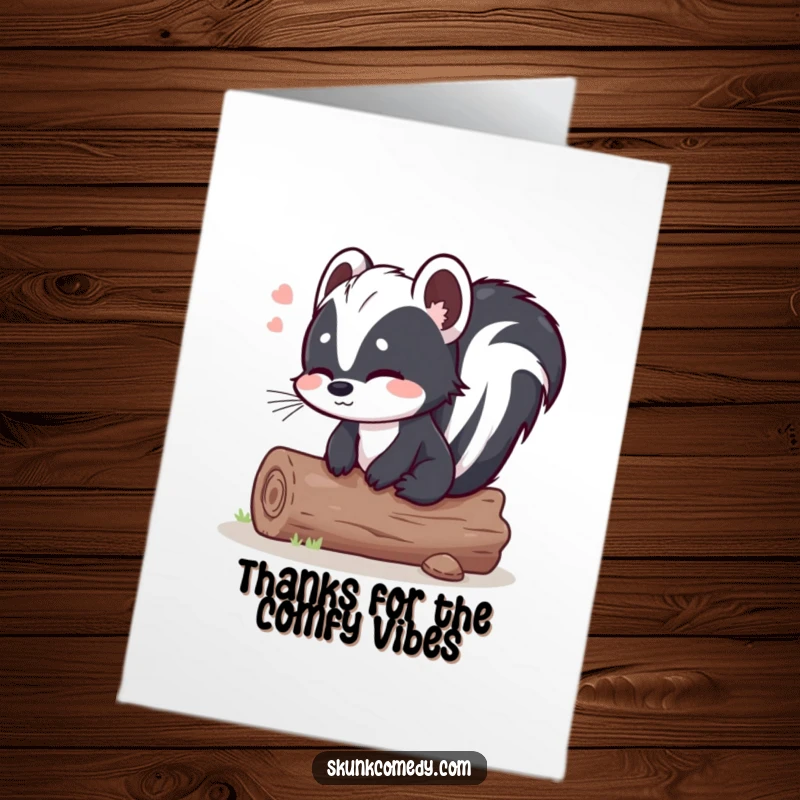 Funny Free Printable Thank You Card: A skunk with a relieved sigh sits comfortably on a log.