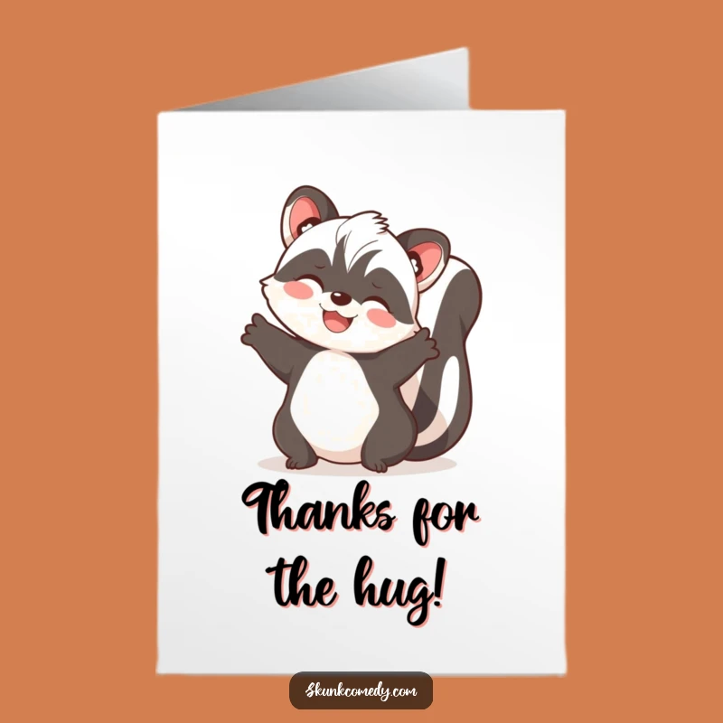 Free Printable Thank You Card: Joyful Skunk Hug Funny Downloadable Gift