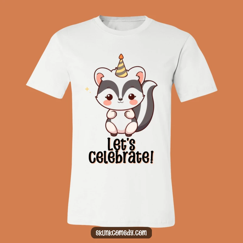 Funny Kawaii Skunk Party T-Shirt - Festive Celebration Skunk Tee for Gifting